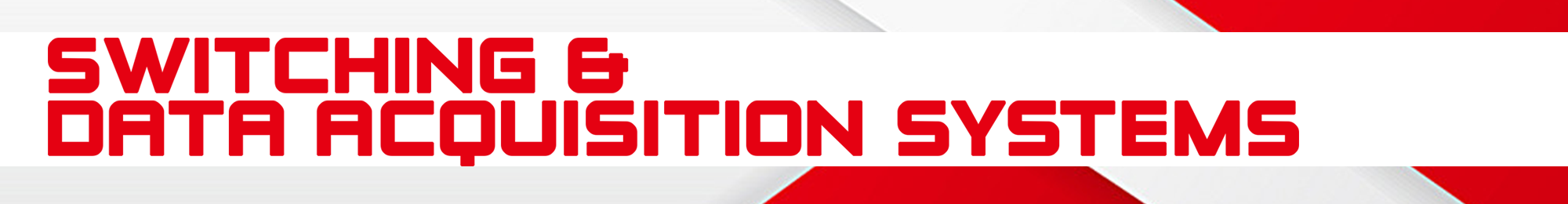 Switching and Data Acquisition Systems