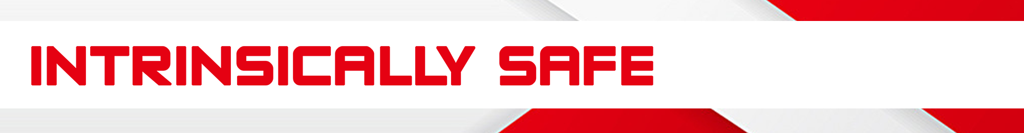 Intrinsically Safe